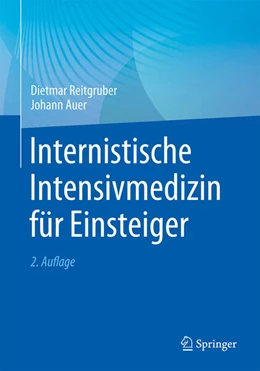 Abbildung von Reitgruber / Auer | Internistische Intensivmedizin für Einsteiger | 2. Auflage | 2026 | beck-shop.de