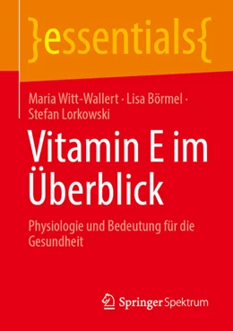 Abbildung von Witt-Wallert / Börmel | Vitamin E im Überblick | 1. Auflage | 2026 | beck-shop.de