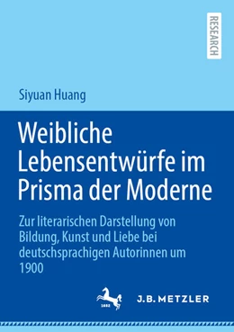 Abbildung von Huang | Weibliche Lebensentwürfe im Prisma der Moderne | 1. Auflage | 2026 | beck-shop.de