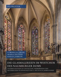 Abbildung von Aman / Deiters | Die Glasmalereien im Westchor des Naumburger Doms | 1. Auflage | 2026 | beck-shop.de