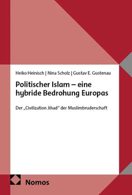 Abbildung von Heinisch / Scholz | Politischer Islam - eine hybride Bedrohung Europas | 1. Auflage | 2026 | beck-shop.de