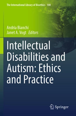 Abbildung von Bianchi / Vogt | Intellectual Disabilities and Autism: Ethics and Practice | 1. Auflage | 2025 | beck-shop.de