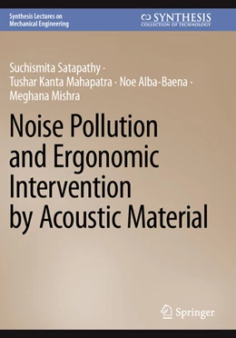 Abbildung von Satapathy / Mahapatra | Noise Pollution and Ergonomic Intervention by Acoustic Material | 1. Auflage | 2025 | beck-shop.de