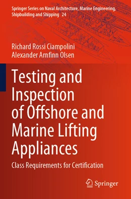 Abbildung von Rossi Ciampolini / Olsen | Testing and Inspection of Offshore and Marine Lifting Appliances | 1. Auflage | 2025 | beck-shop.de