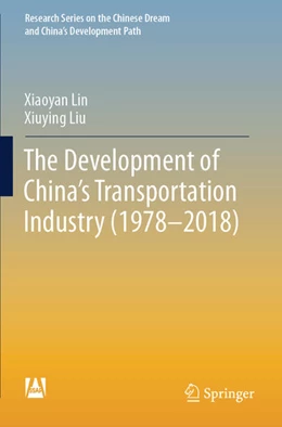 Abbildung von Lin / Liu | The Development of China's Transportation Industry (1978-2018) | 1. Auflage | 2025 | beck-shop.de