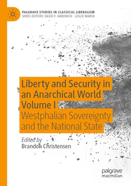 Abbildung von Christensen | Liberty and Security in an Anarchical World Volume I | 1. Auflage | 2025 | beck-shop.de