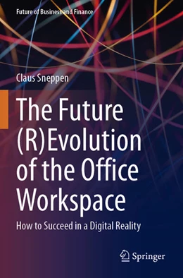 Abbildung von Sneppen | The Future (R)Evolution of the Office Workspace | 1. Auflage | 2026 | beck-shop.de