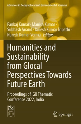 Abbildung von Kumar / Anand | Humanities and Sustainability from Glocal Perspectives Towards Future Earth | 1. Auflage | 2026 | beck-shop.de