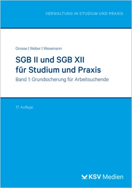 Abbildung von Grosse / Weber | SGB II und SGB XII für Studium und Praxis (Bd. 1/3) | 17. Auflage | 2026 | beck-shop.de