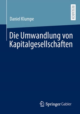 Abbildung von Klumpe | Die Umwandlung von Kapitalgesellschaften | 1. Auflage | 2026 | beck-shop.de