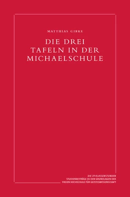 Abbildung von Girke | Die drei Tafeln in der Michaelschule | 2. Auflage | 2026 | beck-shop.de