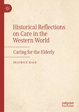 Abbildung von Hale | Historical Reflections on Care in the Western World | 1. Auflage | 2026 | beck-shop.de