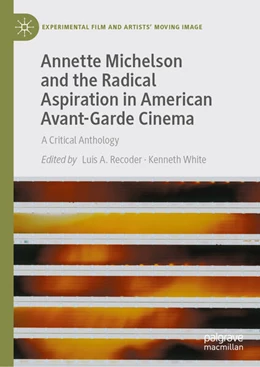 Abbildung von Recoder / White | Annette Michelson and the Radical Aspiration in American Avant-Garde Cinema | 1. Auflage | 2026 | beck-shop.de