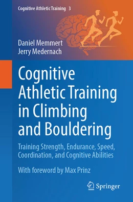 Abbildung von Memmert / Medernach | Cognitive Athletic Training in Climbing and Bouldering | 1. Auflage | 2026 | beck-shop.de