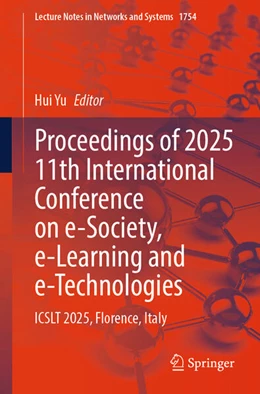 Abbildung von Yu | Proceedings of 2025 11th International Conference on e-Society, e-Learning and e-Technologies | 1. Auflage | 2026 | beck-shop.de