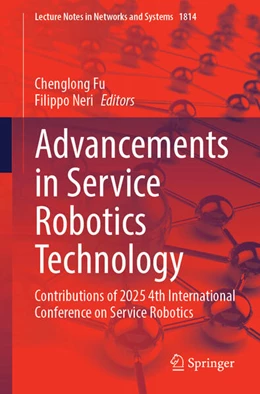 Abbildung von Fu / Neri | Advancements in Service Robotics Technology | 1. Auflage | 2026 | beck-shop.de