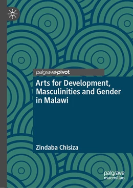 Abbildung von Chisiza | Arts for Development, Masculinities and Gender in Malawi | 1. Auflage | 2026 | beck-shop.de