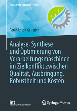 Abbildung von Gellerich | Analyse, Synthese und Optimierung von Verarbeitungsmaschinen im Zielkonflikt zwischen Qualität, Ausbringung, Robustheit und Kosten | 1. Auflage | 2026 | beck-shop.de