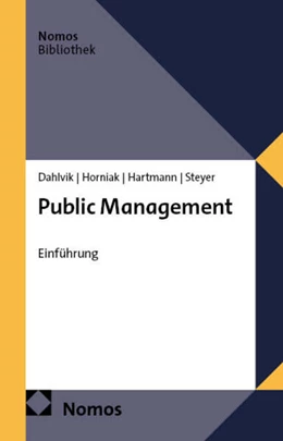 Abbildung von Dahlvik / Horniak | Public Management | 1. Auflage | 2028 | beck-shop.de
