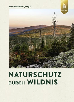 Abbildung von Rosenthal | Naturschutz durch Wildnis | 1. Auflage | 2026 | beck-shop.de