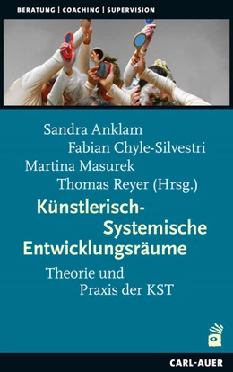 Abbildung von Anklam / Chyle-Silvestri | Künstlerisch-Systemische Entwicklungsräume | 1. Auflage | 2026 | beck-shop.de