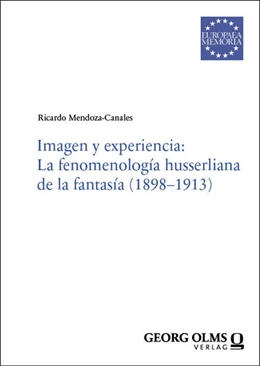 Abbildung von Mendoza-Canales | Imagen y experiencia: La fenomenología husserliana de la fantasía (1898-1913) | 1. Auflage | 2026 | beck-shop.de