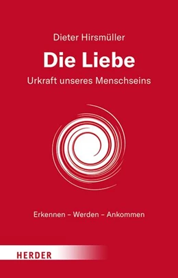 Abbildung von Hirsmüller | Die Liebe | 1. Auflage | 2026 | beck-shop.de