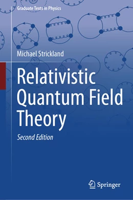 Abbildung von Strickland | Relativistic Quantum Field Theory | 2. Auflage | 2026 | beck-shop.de