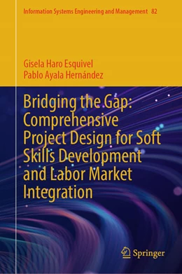 Abbildung von Esquivel / Hernández | Bridging the Gap: Comprehensive Project Design for Soft Skills Development and Labor Market Integration | 1. Auflage | 2026 | beck-shop.de