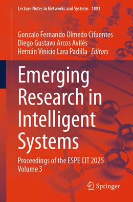 Abbildung von Olmedo Cifuentes / Arcos Avilés | Emerging Research in Intelligent Systems | 1. Auflage | 2026 | beck-shop.de