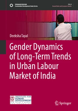 Abbildung von Tayal | Gender Dynamics of Long-Term Trends in Urban Labour Market of India | 1. Auflage | 2026 | beck-shop.de