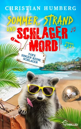 Abbildung von Humberg | Sommer, Strand und Schlagermord - Tote singen keine Schlager | 1. Auflage | 2026 | beck-shop.de