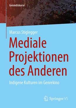 Abbildung von Stiglegger | Mediale Projektionen des Anderen | 1. Auflage | 2026 | beck-shop.de