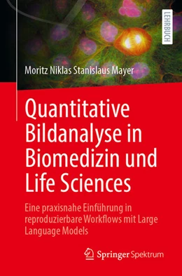 Abbildung von Mayer | Quantitative Bildanalyse in Biomedizin und Life Sciences | 1. Auflage | 2026 | beck-shop.de