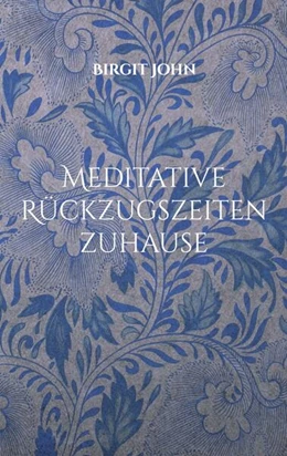 Abbildung von John | Meditative Rückzugszeiten zuhause | 1. Auflage | 2026 | beck-shop.de