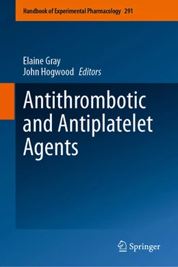 Abbildung von Gray / Hogwood | Antithrombotic and Antiplatelet Agents | 1. Auflage | 2026 | beck-shop.de
