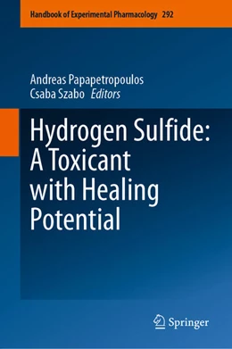 Abbildung von Papapetropoulos / Szabo | Hydrogen Sulfide: A Toxicant with Healing Potential | 1. Auflage | 2026 | beck-shop.de
