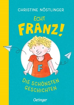 Abbildung von Nöstlinger | Echt Franz! | 1. Auflage | 2026 | beck-shop.de