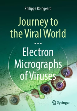 Abbildung von Roingeard | Journey to the Viral World: Electron Micrographs of Viruses | 1. Auflage | 2026 | beck-shop.de
