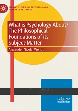 Abbildung von Wendt | What is Psychology About? The Philosophical Foundations of its Subject-Matter | 1. Auflage | 2026 | beck-shop.de