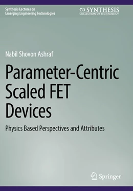 Abbildung von Ashraf | Parameter-Centric Scaled FET Devices | 1. Auflage | 2026 | beck-shop.de
