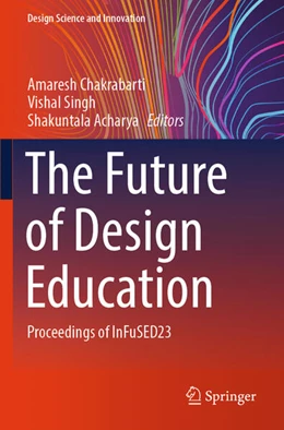 Abbildung von Chakrabarti / Singh | The Future of Design Education | 1. Auflage | 2026 | beck-shop.de