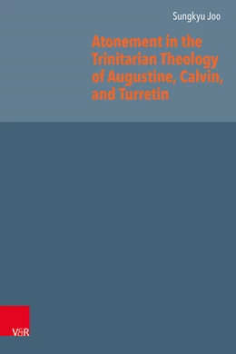 Abbildung von Joo | Atonement in the Trinitarian Theology of Augustine, Calvin, and Turretin | 1. Auflage | 2026 | beck-shop.de