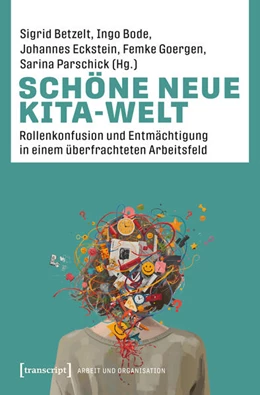 Abbildung von Betzelt / Bode | Schöne neue Kita-Welt | 1. Auflage | 2026 | beck-shop.de