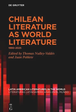 Abbildung von Nulley-Valdés / Poblete | Chilean Literature as World Literature | 1. Auflage | 2026 | beck-shop.de