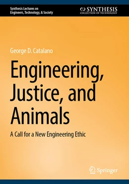 Abbildung von Catalano | Engineering, Justice, and Animals | 1. Auflage | 2026 | beck-shop.de
