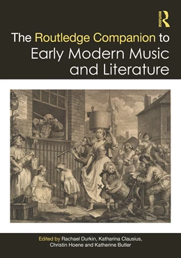 Abbildung von Hoene / Clausius | The Routledge Companion to Early Modern Music and Literature | 1. Auflage | 2026 | beck-shop.de