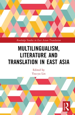Abbildung von Lin | Multilingualism, Literature and Translation in East Asia | 1. Auflage | 2026 | beck-shop.de