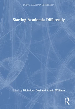 Abbildung von Williams / Deal | Starting Academia Differently | 1. Auflage | 2026 | beck-shop.de