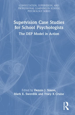 Abbildung von Simon / Swerdlik | Supervision Case Studies for School Psychologists | 1. Auflage | 2026 | beck-shop.de
